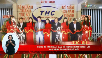 Tân Hoàn Cầu kỷ niệm 20 năm thành lập và khánh thành trụ sở mới