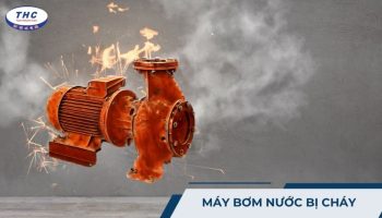 4 dấu hiệu máy bơm nước bị cháy: Nguyên nhân và cách sửa chữa