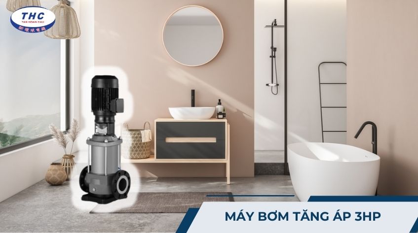 Máy bơm tăng áp 3HP (3 ngựa): Công dụng, thông số và cách sử dụng
