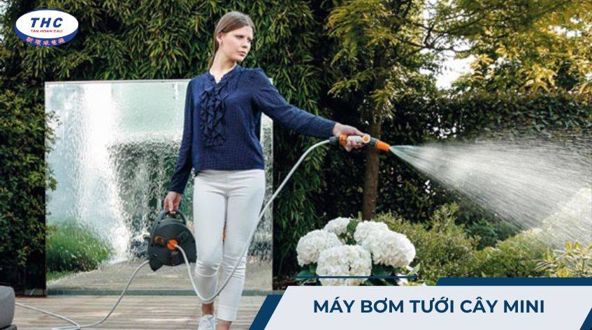 Máy bơm tưới cây mini: Công dụng, thông số và lắp đặt sử dụng