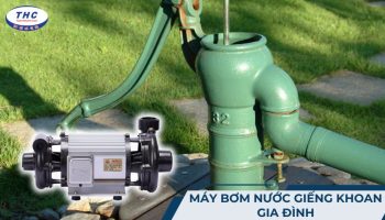 Máy bơm nước giếng khoan gia đình