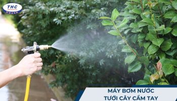 Máy bơm nước tưới cây cầm tay