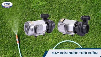 Máy bơm nước tưới vườn (motor): Bảng giá, lắp đặt và sử dụng