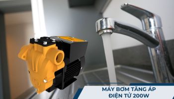 Máy bơm tăng áp điện tử 200W: Công suất, thông số và lắp đặt sử dụng