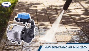 Máy bơm tăng áp mini 220V