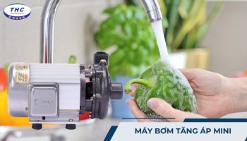 Máy bơm tăng áp mini: Công dụng, cấu tạo và nguyên lý hoạt động
