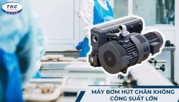 Máy bơm hút chân không công suất lớn