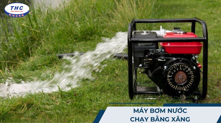 Máy bơm nước chạy xăng