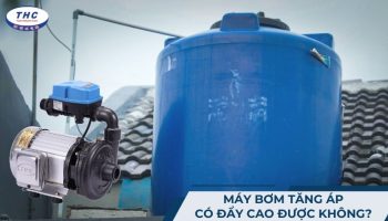 Máy bơm tăng áp có đẩy cao được không