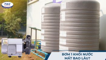 Bơm 1 khối nước mất bao lâu