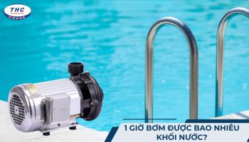 1 giờ bơm được bao nhiêu khối nước