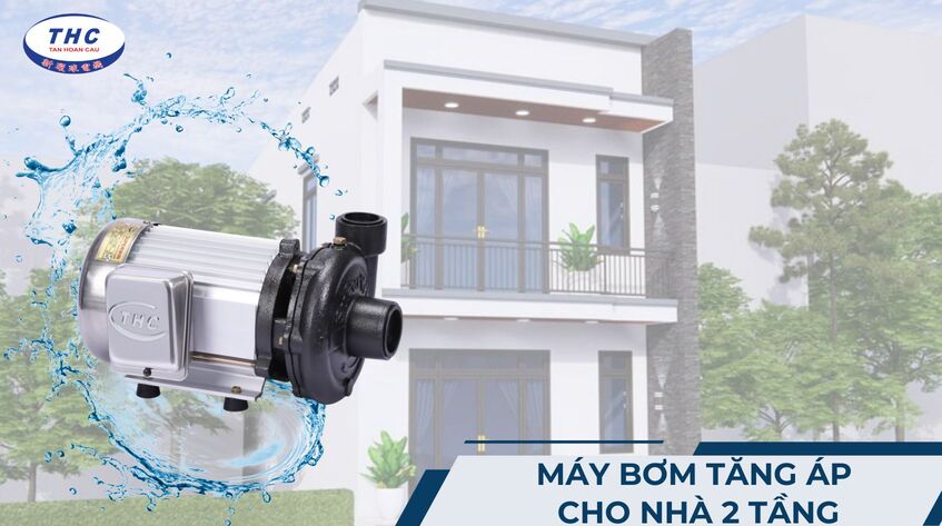 máy bơm tăng áp cho nhà 2 tầng