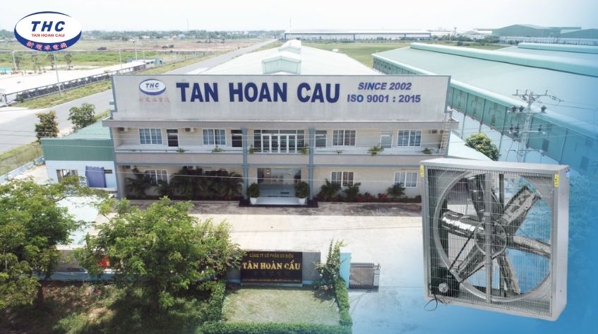 Tân Hoàn Cầu - nơi cung cấp quạt thông gió uy tín.